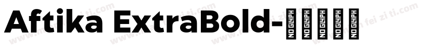 Aftika ExtraBold字体转换